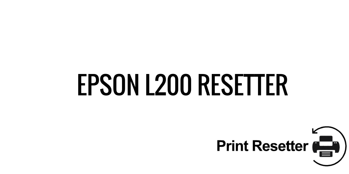 Epson L200 Resetter (Adjustment Tool 